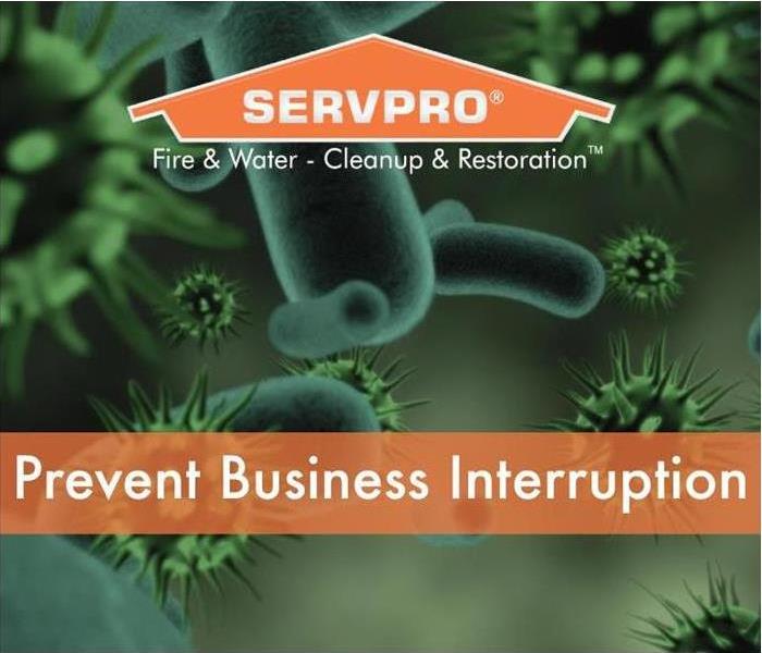 Prevent Business Interruptions caused by microbes